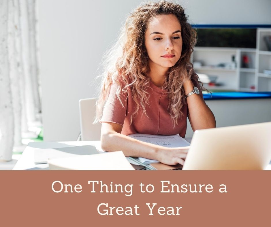 One Thing to Ensure a Great Year